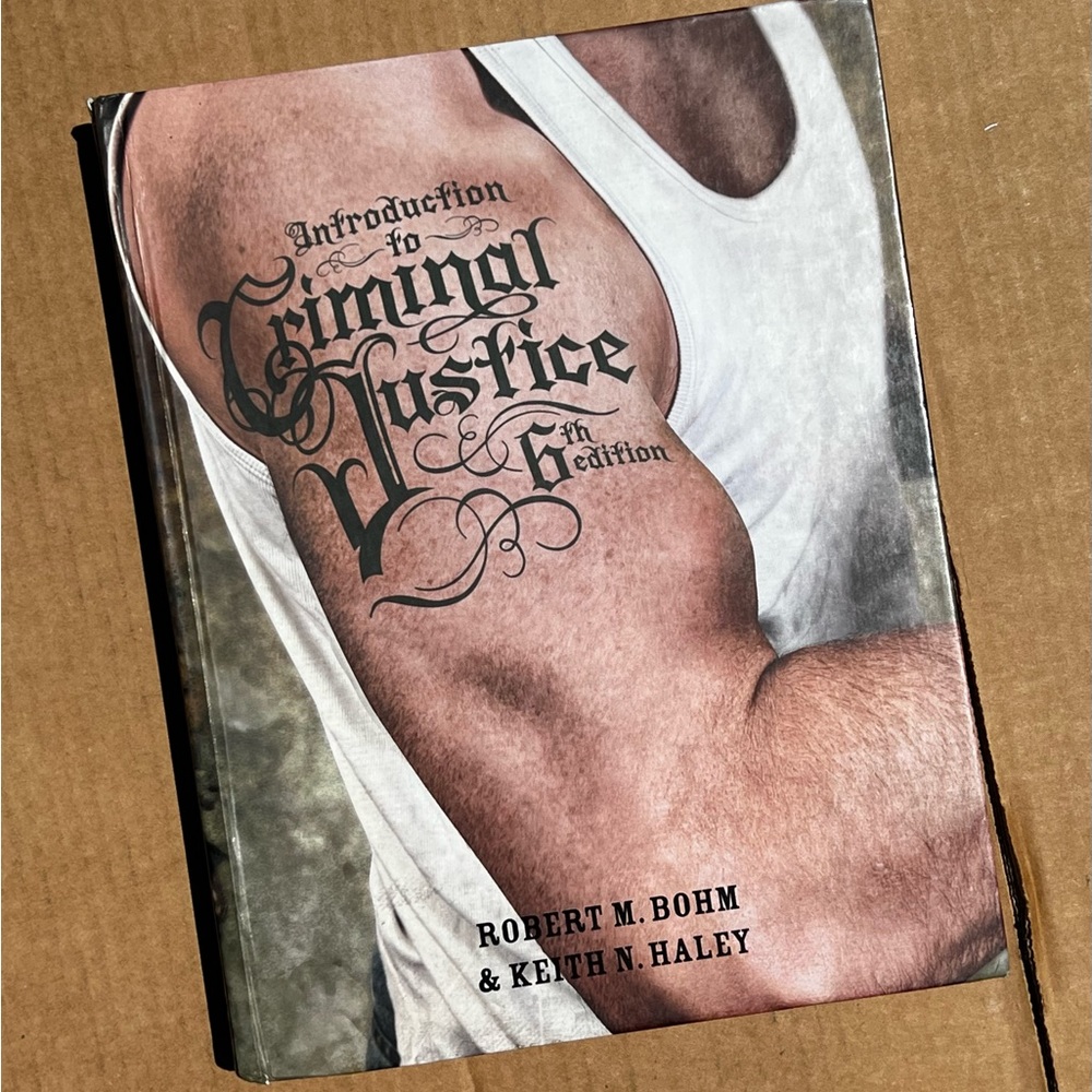 Introduction to Criminal Justice 6th edition